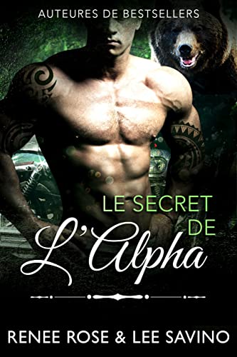 Le Secret de l’Alpha: Fight Club Métamorphe (Alpha Bad Boys t. 10) (French Edition)