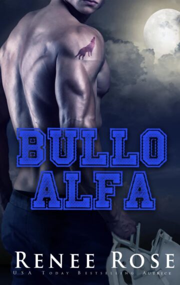 Bullo Alfa (Wolf Ridge High – It Vol. 1) (Italian Edition)