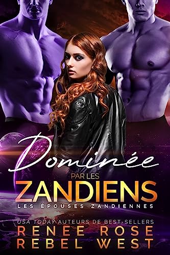 Dominée par les Zandiens (Les Épouses Zandiennes t. 3) (French Edition)