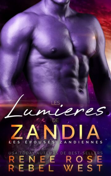 Les Lumières de Zandia (Les Épouses Zandiennes t. 4) (French Edition)