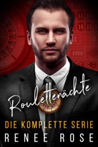 Roulettenächte Die Komplette Serie Renee Rose