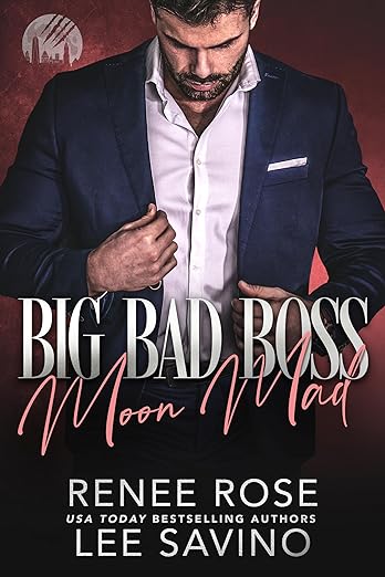 Big Bad Boss: Moon Mad (Werewolves of Wall Street Book 2)