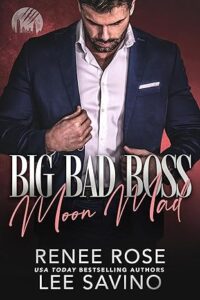 Big Bad Boss-Moon Mad Renee Rose