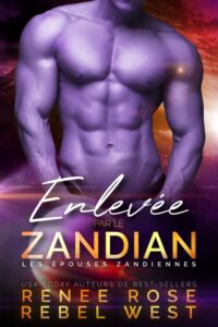 Enlevée par le Zandian Renee Rose