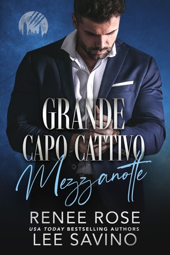 Grande Capo Cattivo: Mezzanotte (I lupi di Wall Street Vol. 1) (Italian Edition)