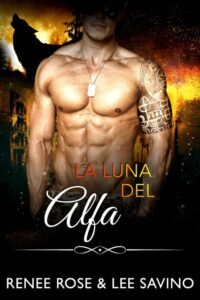 La luna del alfa Renee Rose