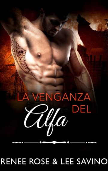 La venganza del alfa (Alfas Peligrosos nº 16) (Spanish Edition)