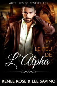 Le Feu de l’Alpha Renee Rose