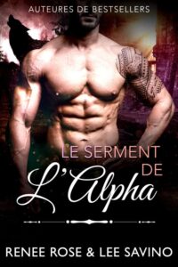 Le Serment de l’Alpha Renee Rose