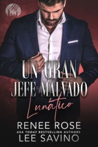 Un Gran Jefe Malvado Lunático Renee Rose