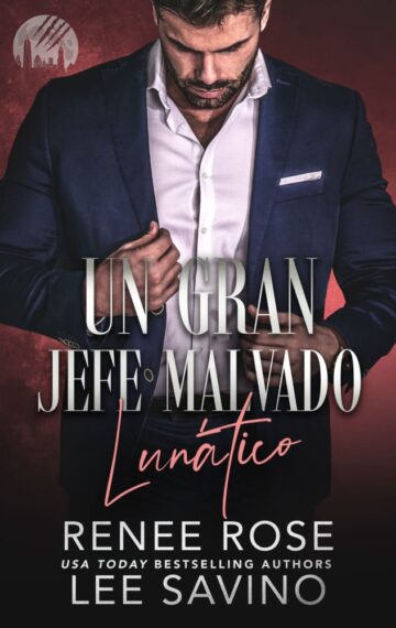 Un Gran Jefe Malvado: Lunático (Hombres lobo de Wall Street nº 2) (Spanish Edition)