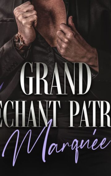 Grand Méchant Patron: Marquée (Les Loups-Garous de Wall Street t. 3) (French Edition)