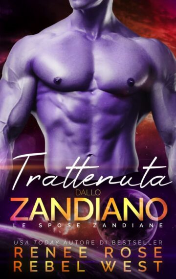 Trattenuta dallo zandiano (Le spose zandiane Vol. 5) (Italian Edition)