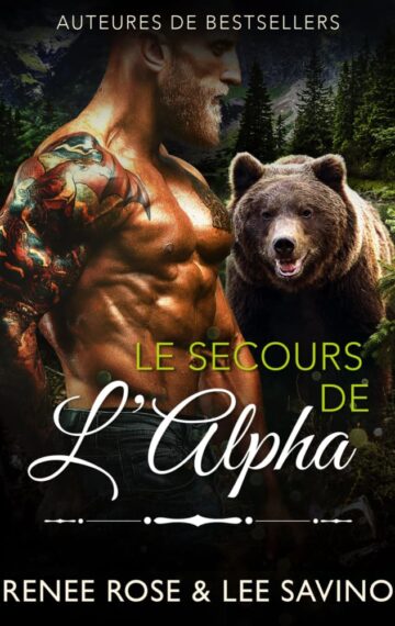 Le Secours de l’Alpha (Alpha Bad Boys t. 18) (French Edition)