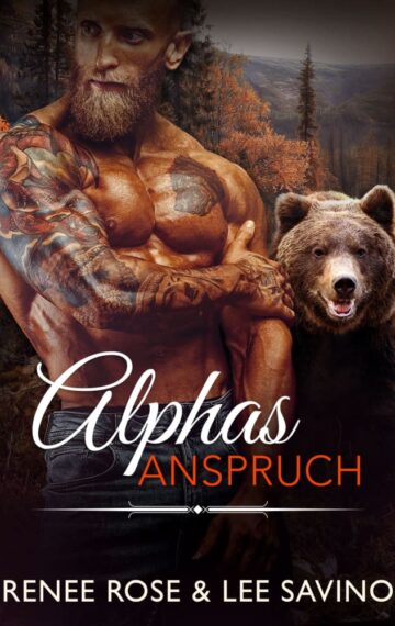 Alphas Anspruch (Bad Boy Bären 1) (German Edition)