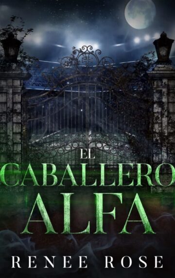 El caballero alfa (Secundaria Wolf Ridge nº 2) (Spanish Edition)