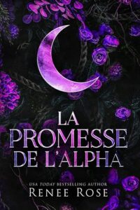 La Promesse de l’Alpha Renee Rose